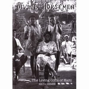 Divine Horsemen: The Living Gods of Haiti (Video) by Maya Deren
