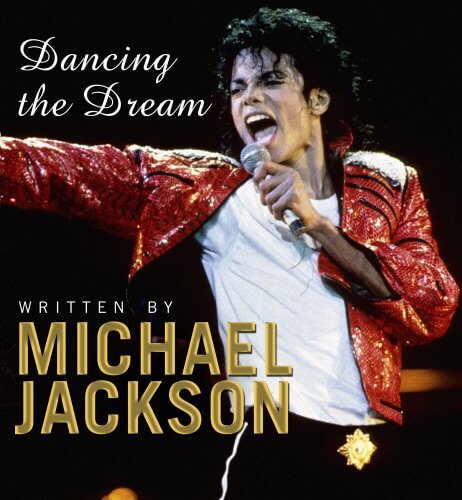 Dancing the Dream: Poems and Reflections  by Michael Jackson