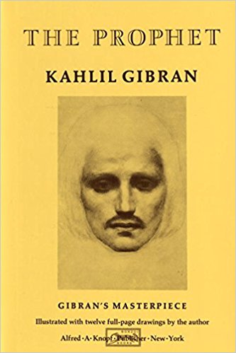 The Prophet by Kahlil Gibran
