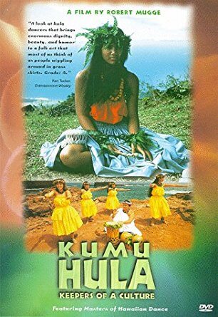 Kumu Hula: Keepers of a Culture by Robert Mugge
